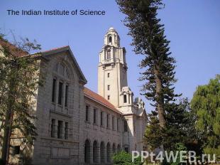 The Indian Institute of Science