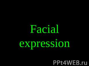 Facial expression