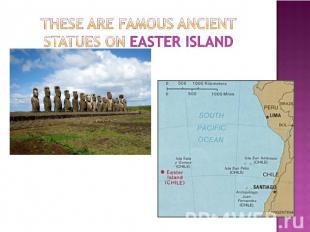 These are famous ancient statues on Easter island