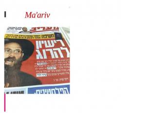 Ma'ariv Ma'ariv, founded 1948, was for many years the paper with the largest cir