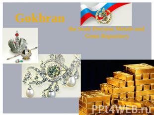 Gokhran the State Precious Metals and Gems Repository