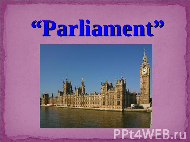 “Parliament”