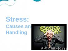 Stress: Causes and Ways of Handling