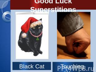 Good Luck Superstitions Black Cat Touching Wood