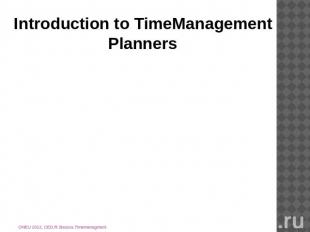 Introduction to TimeManagement Planners