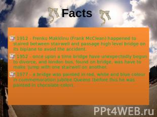 Facts " 1912 - Frenku Makklinu (Frank McClean) happened to staired between stair