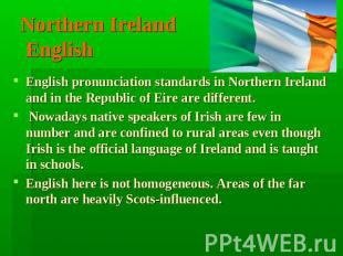 Northern Ireland English English pronunciation standards in Northern Ireland and