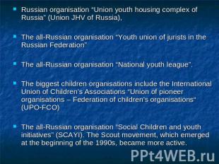 Russian organisation “Union youth housing complex of Russia” (Union JHV of Russi