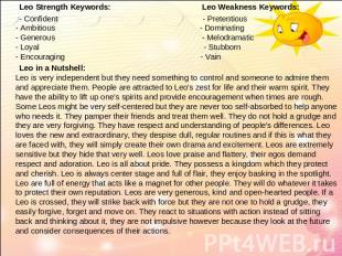 Leo Strength Keywords: Leo Weakness Keywords: - Confident - Pretentious- Ambitio