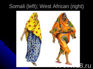 Somali (left); West African (right)