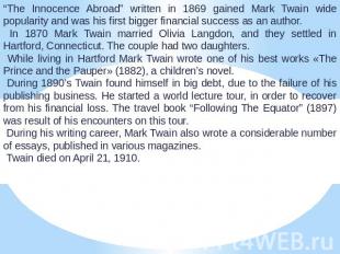“The Innocence Abroad” written in 1869 gained Mark Twain wide popularity and was