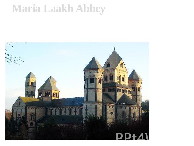 Maria Laakh Abbey Maria Laakh Abbey- the medieval German monastery which is being on southeast I protect Laakh lakes, in mountains Ajfel. The monastery has been incorporated in 1093 by falzgraf Henry II Background Laakh and its wife Adelkhajd backgr…