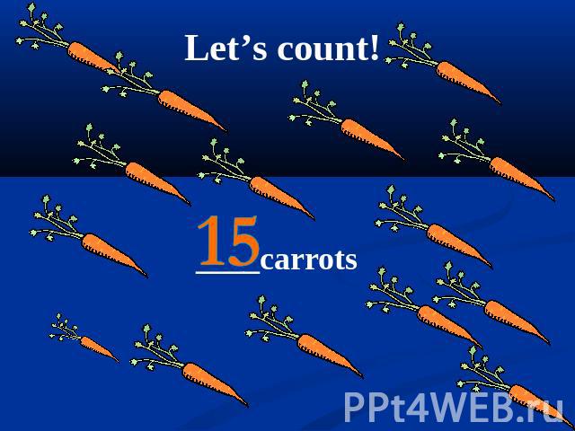 Let’s count! ____carrots