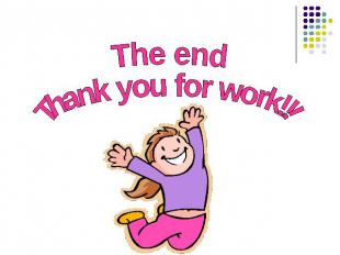 The endThank you for work!!!
