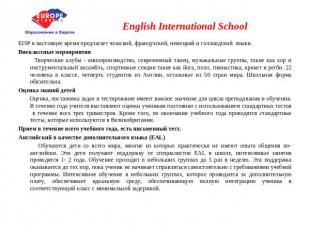English International School EISP в настоящее время предлагает чешский, французс