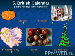 5. British Calendar(put the holidays in the right order)