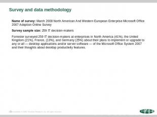 Survey and data methodology Name of survey: March 2008 North American And Wester