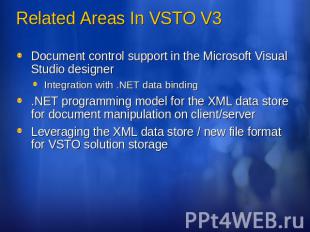Related Areas In VSTO V3 Document control support in the Microsoft Visual Studio