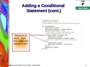 Adding a Conditional Statement (cont.) Elements of the If…then…Else statement ap