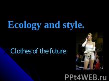 Ecology and style