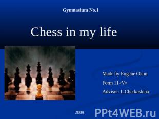 Gymnasium No.1Chess in my life