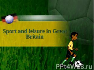 Sport and leisure in Great Britain