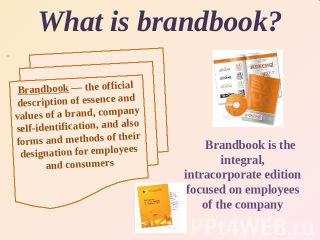 What is brandbook? Brandbook is the integral, intracorporate edition focused on employees of the company
