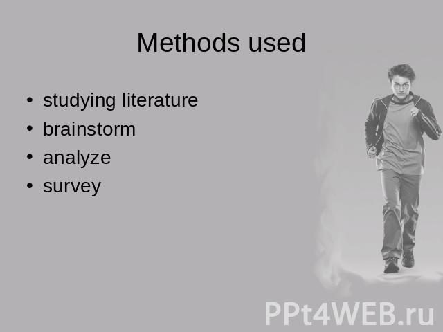 Methods used studying literaturebrainstormanalyzesurvey