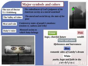 Major symbols and colors The eyes of Doctor T.J. Eckleburg The Valley of Ashes H