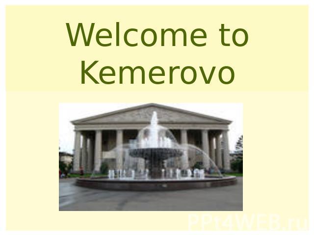 Welcome to Kemerovo