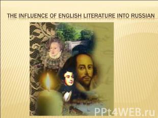 The influence of English literature into Russian