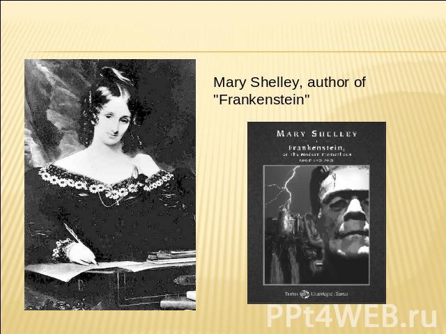 Mary Shelley, author of 
