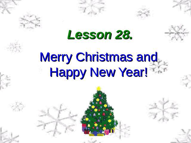 Lesson 28. Merry Christmas and Happy New Year!