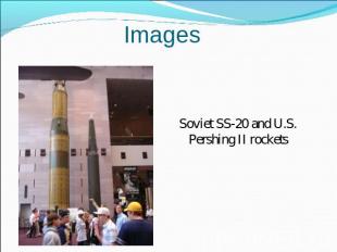 Images Soviet SS-20 and U.S. Pershing II rockets