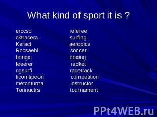 What kind of sport it is ? erccso referee cktracera surfing Keract aerobics Rocs