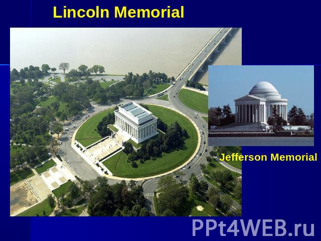 Lincoln MemorialJefferson Memorial