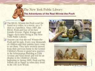 The REAL Winnie-the-Pooh won't be found on a video, in a movie, on a T-shirt or