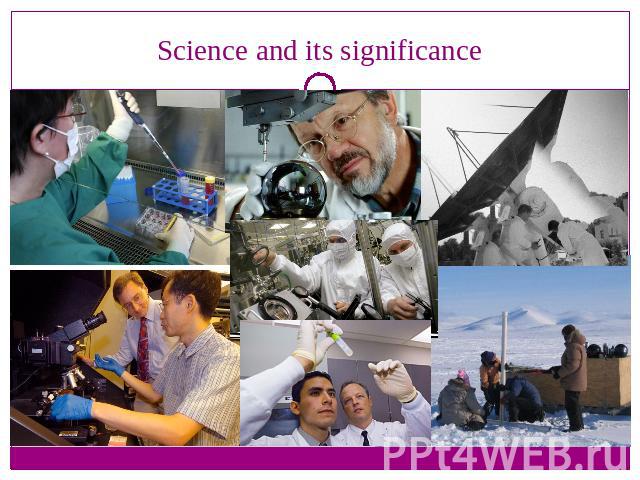 Science and its significance
