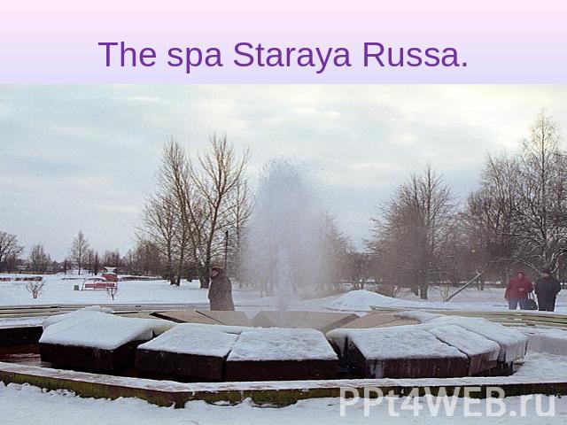 The spa Staraya Russa.