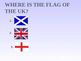 Where is the flag of the UK?