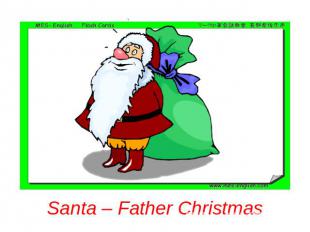 Santa – Father Christmas