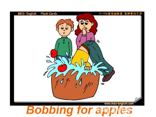 Bobbing for apples