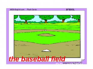 the baseball field