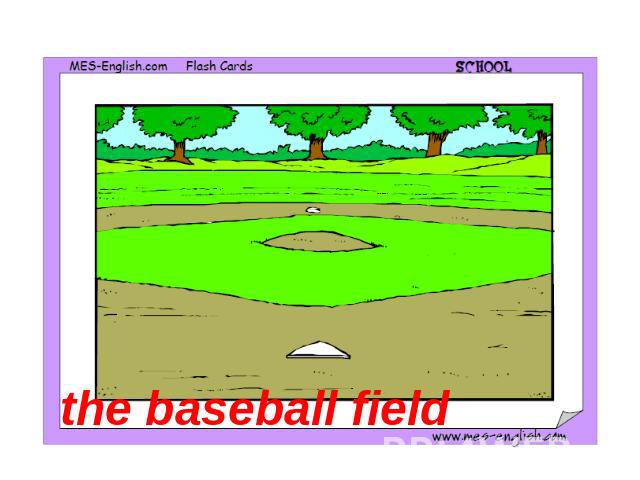 the baseball field