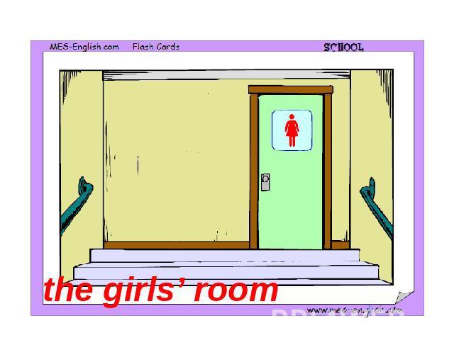 the girls’ room