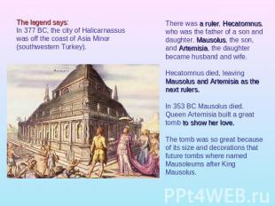 The legend says:In 377 BC, the city of Halicarnassus was off the coast of Asia M