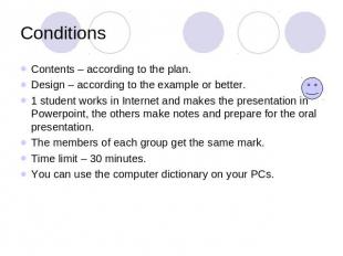 Conditions Contents – according to the plan.Design – according to the example or