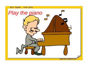 Play the piano