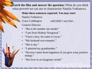 Watch the film and answer the question: What do you think what proverb we can us