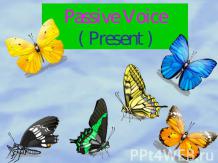Passive Voice ( Present )